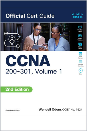 CCNA 200-301 Official Cert Guide, Volume 1