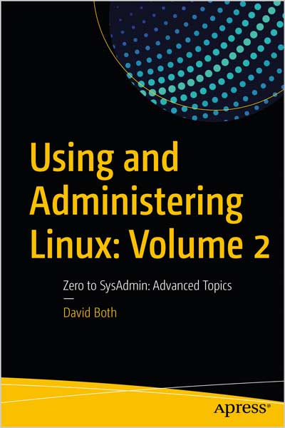 Using and Administering Linux: Volume 2