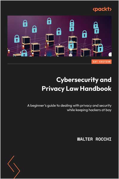 Cybersecurity and Privacy Law Handbook
