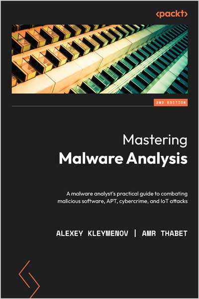 Mastering Malware Analysis