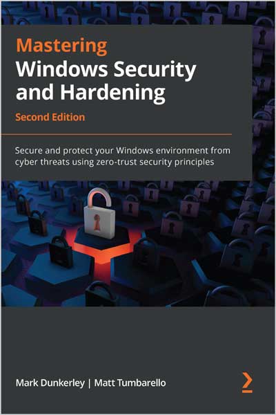Mastering Windows Security and Hardening