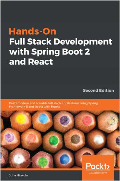 Hands-On Full Stack Development with Spring Boot 2 and React
