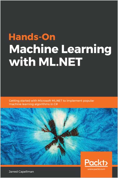 Hands-On Machine Learning with ML.NET