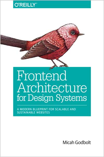 Frontend Architecture for Design Systems