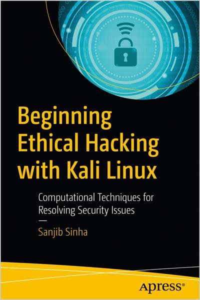 Beginning Ethical Hacking with Kali Linux
