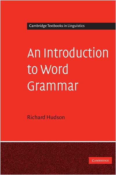 An Introduction to Word Grammar