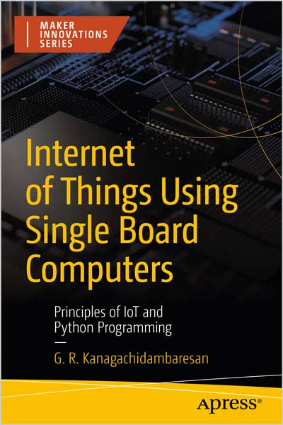 Internet of Things Using Single Board Computers