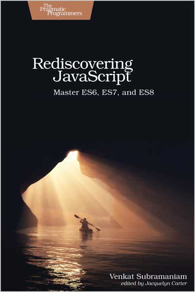 Rediscovering JavaScript