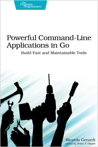 Powerful Command-Line Applications in Go