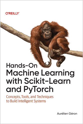 Hands-On Machine Learning with Scikit-Learn and PyTorch