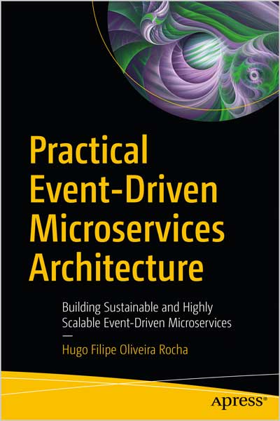 Practical Event-Driven Microservices Architecture