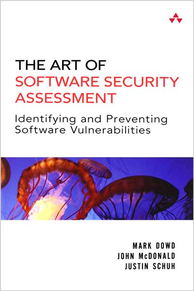 The Art of Software Security Assessment