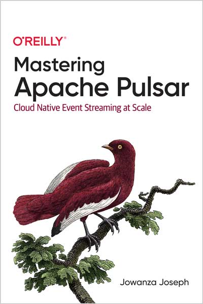 Mastering Apache Pulsar