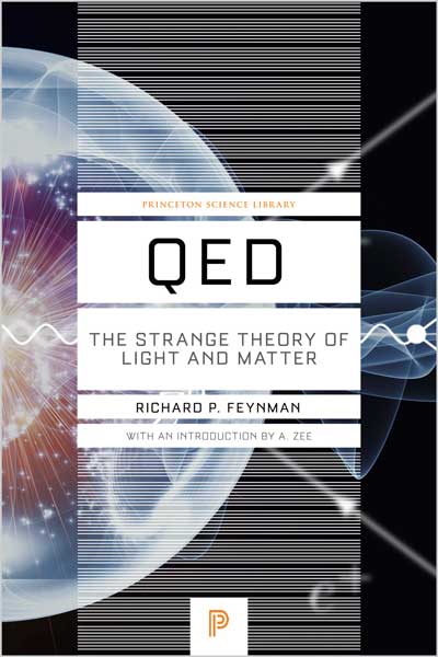 QED: the Strange Theory of Light and Matter