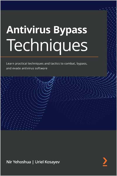 Antivirus Bypass Techniques