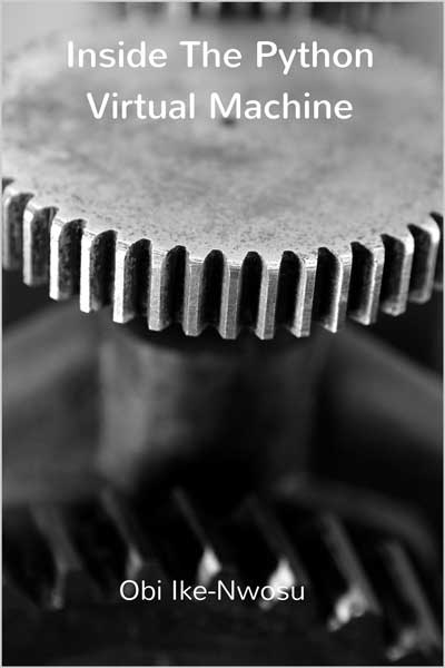 Inside The Python Virtual Machine