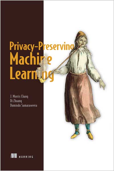 Privacy-Preserving Machine Learning