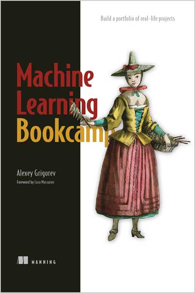 Machine Learning Bookcamp