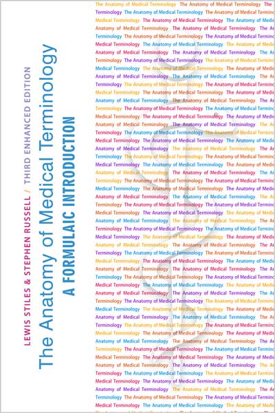 The Anatomy of Medical Terminology