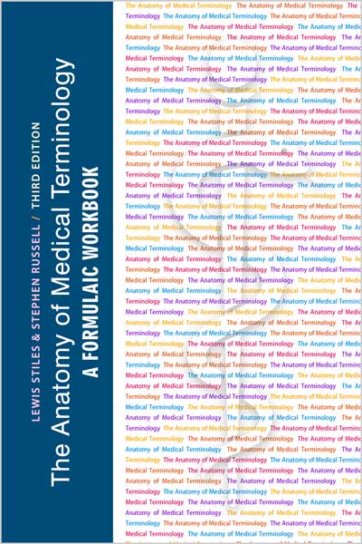 The Anatomy of Medical Terminology (Workbook)