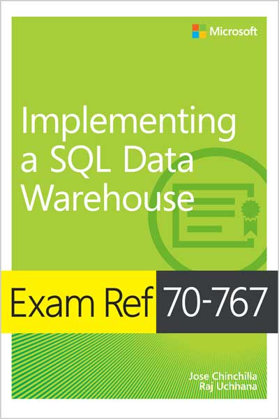 Exam Ref 70-767 Implementing a SQL Data Warehouse