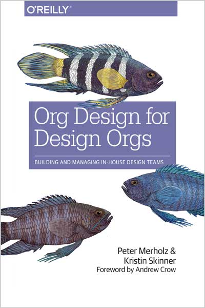 Org Design for Design Orgs