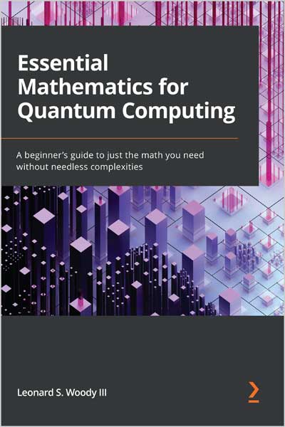 Essential Mathematics for Quantum Computing