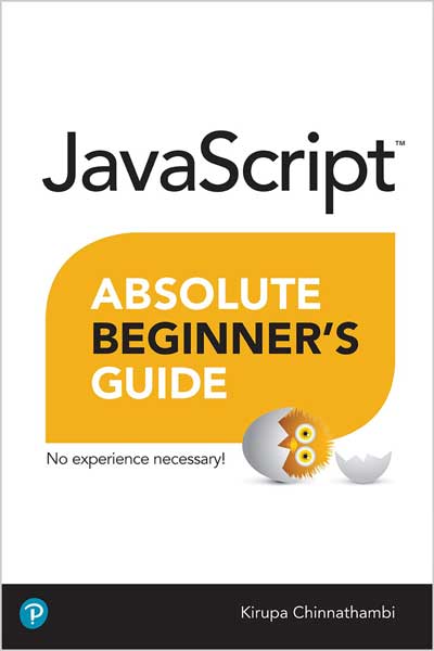JavaScript Absolute Beginner’s Guide