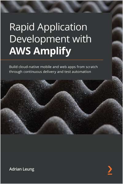 Rapid Application Development with AWS Amplify