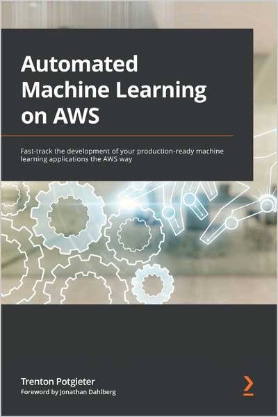 Automated Machine Learning on AWS