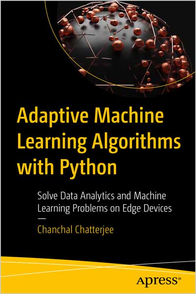 Adaptive Machine Learning Algorithms with Python