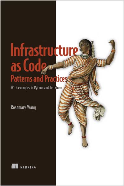Infrastructure as Code, Patterns and Practices