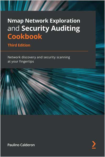 Nmap Network Exploration and Security Auditing Cookbook