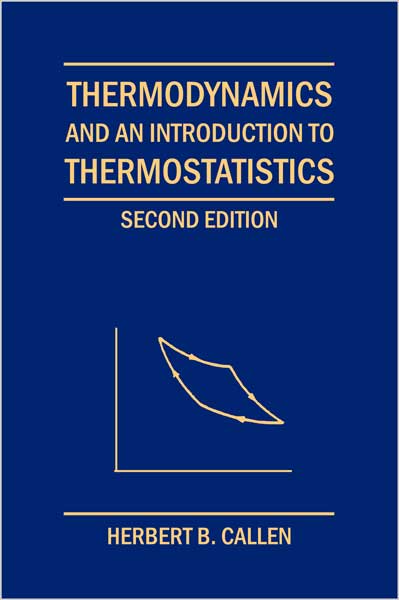 Thermodynamics and an Introduction to Thermostatistics