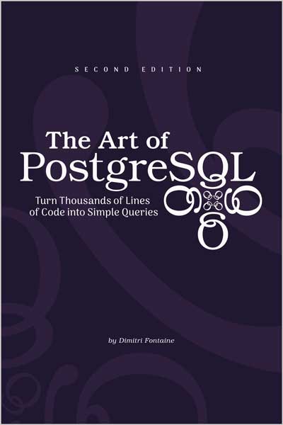 The Art of PostgreSQL