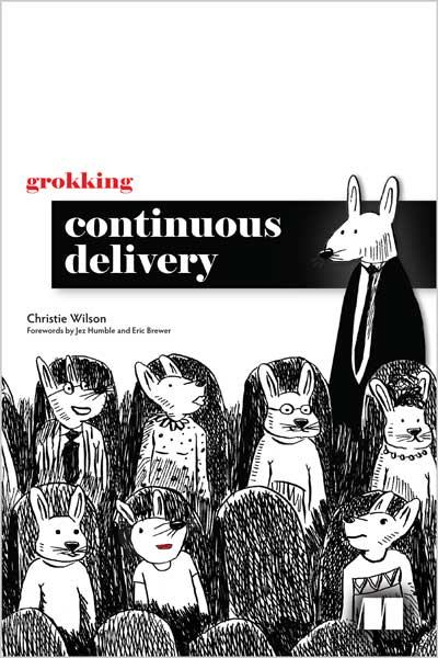 Grokking Continuous Delivery