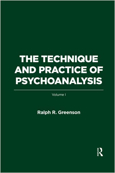 The Technique and Practice of Psychoanalysis - Vol 1