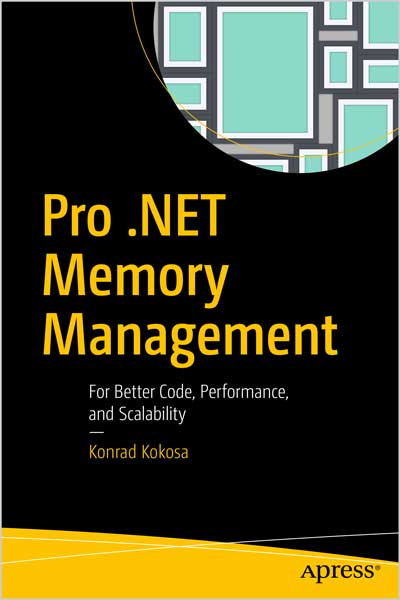 Pro .NET Memory Management