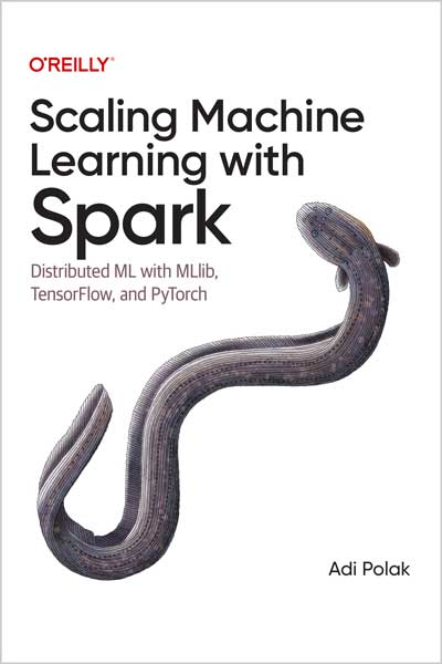 Scaling Machine Learning with Spark
