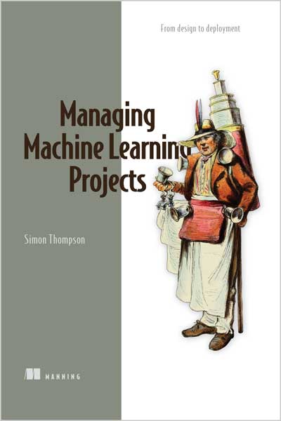 Managing Machine Learning Projects