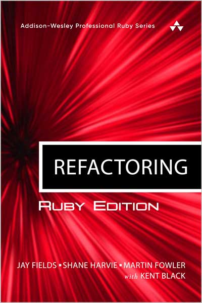 Refactoring (Ruby Edition)