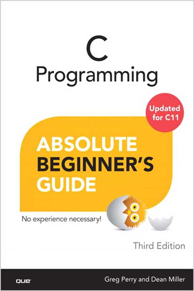 C Programming Absolute Beginner's Guide