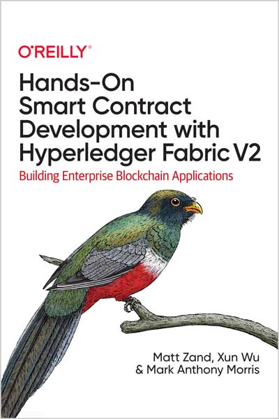 Praise for Hands-On Smart Contract Development with Hyperledger Fabric V2