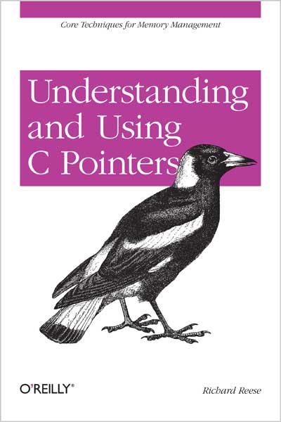 Understanding and Using C Pointers