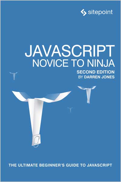 JavaScript: Novice to Ninja