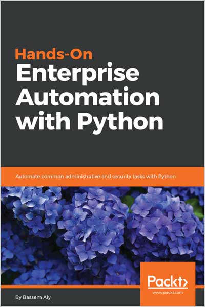 Hands-On Enterprise Automation with Python