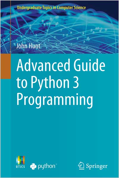 Advanced Guide to Python 3 Programming