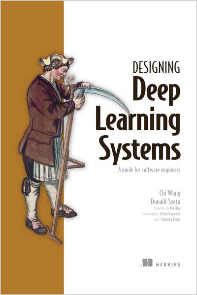 Designing Deep Learning Systems