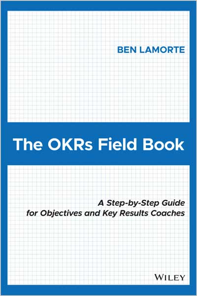 The OKRs Field Book
