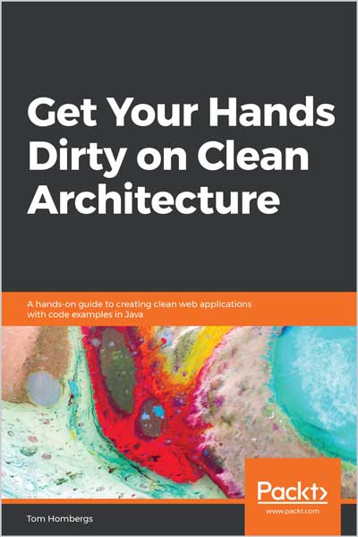 Get Your Hands Dirty on Clean Architecture